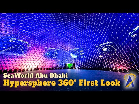 Hypersphere 360º first-look and preshow at SeaWorld Abu Dhabi