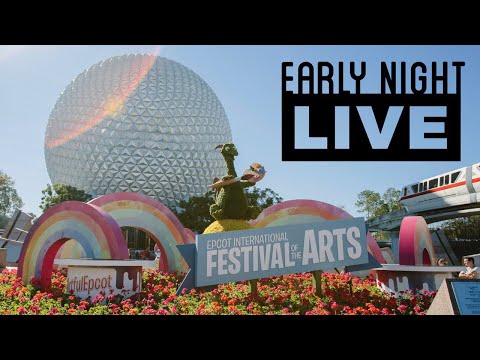 Early Night Live: Epcot International Festival of the Arts