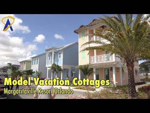 Tour of Four Model Vacation Cottages at Margaritaville Resort Orlando