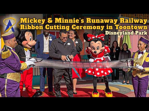 Mickey and Minnie’s Runaway Railway Ribbon Cutting Ceremony at Disneyland Park