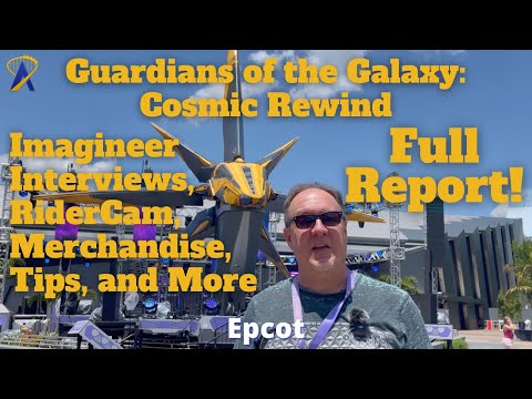 Full Report from Guardians of the Galaxy: Cosmic Rewind - Interviews, RiderCam, and More