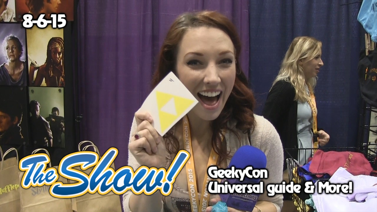 Attractions – The Show – GeekyCon; Universal guide interview; latest news – Aug. 6, 2015