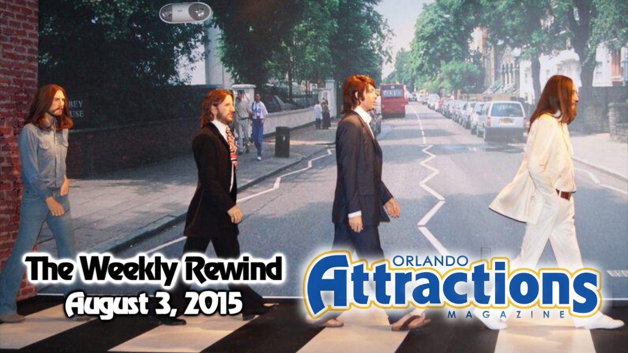 The Weekly Rewind @Attractions – Beatles at Tussauds, GeekyCon – Aug. 3, 2015