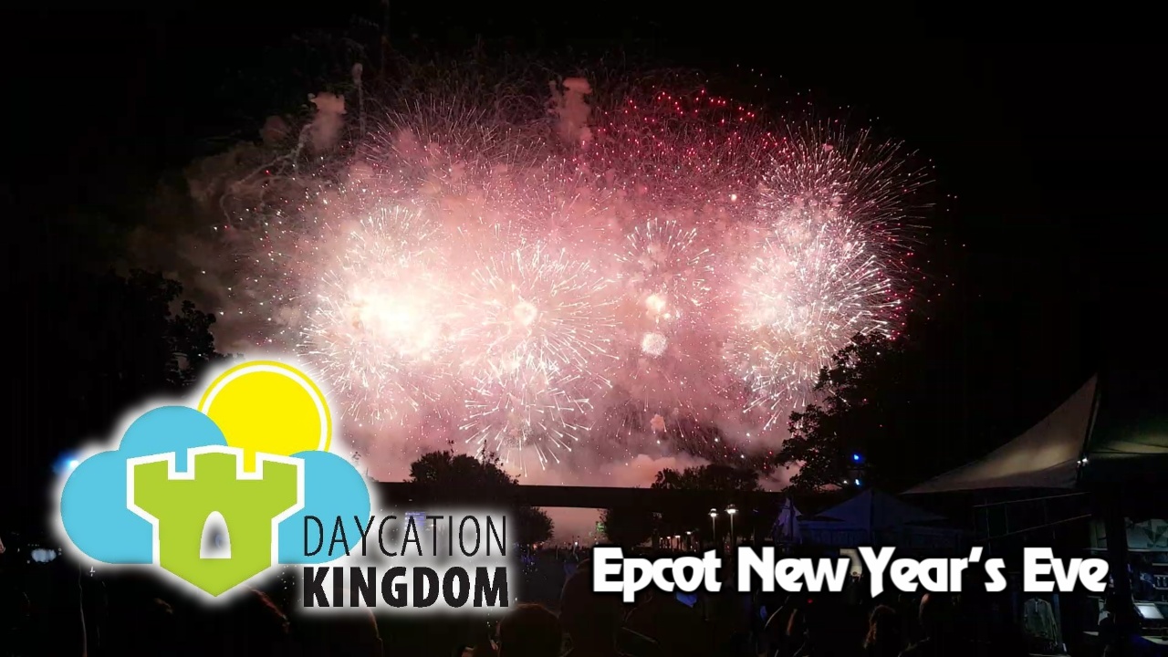 Daycation Kingdom – ‘Epcot New Year’s Eve’ – Episode 17 – Jan. 4, 2016