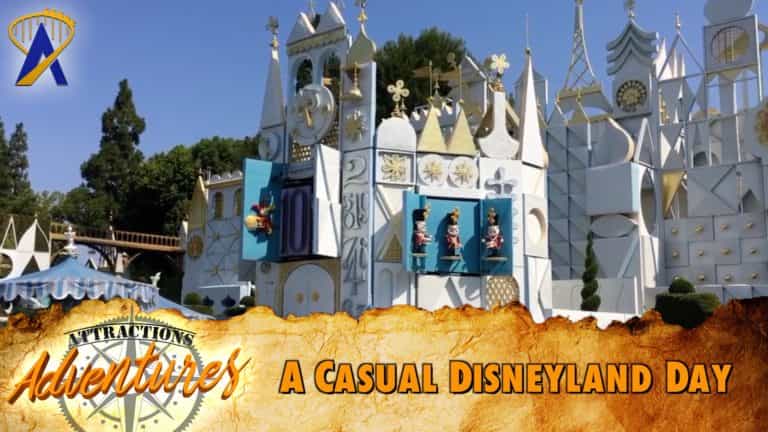Attractions Adventures – A Casual Disneyland Day