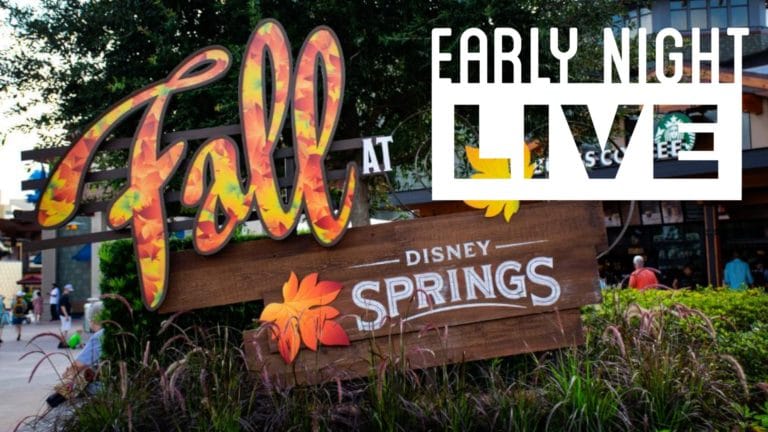 Join us for ‘Early Night Live’ from Disney Springs and World of Disney