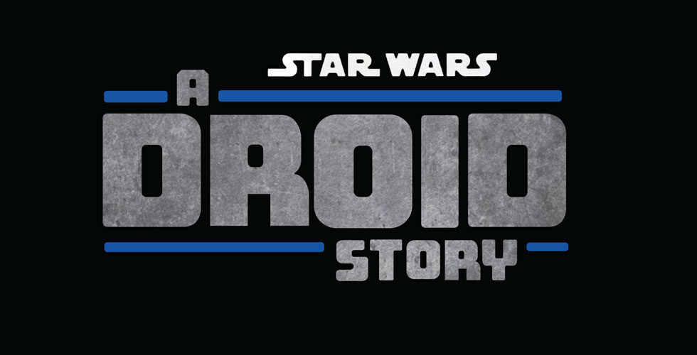 A droid story star wars series coming to Disney+
