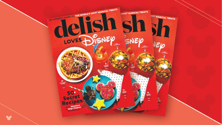 Disney Parks, Delish launch new ‘Delish Loves Disney’ magazine packed with recipes