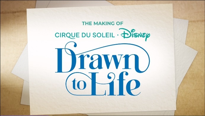 Cirque du Soleil - Drawn to Life
