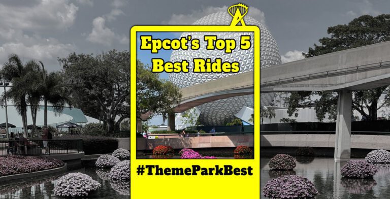 Theme Park Best: Top 5 rides at Epcot