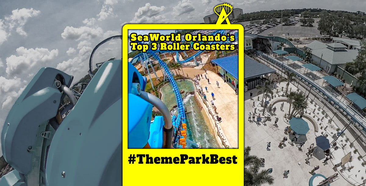 #ThemeParkBest, finding out the best roller coaster options at SeaWorld Orlando. 