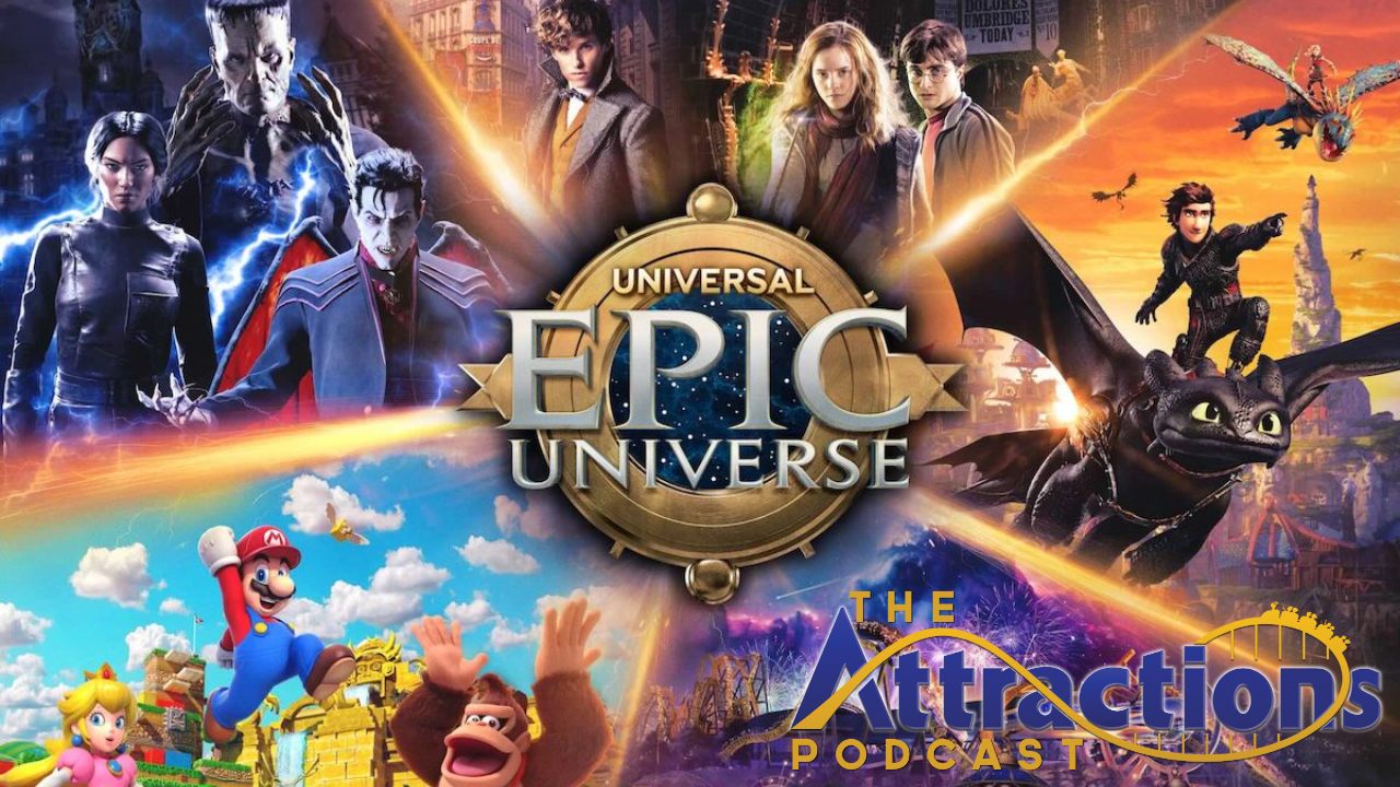 Universal Podcast Universal Epic Universe Grand Opening - The Attractions Podcast