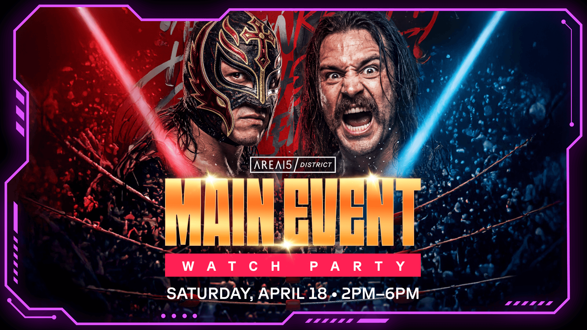 graphic for area15 main event watch party wrestlemania 42 las vegas 